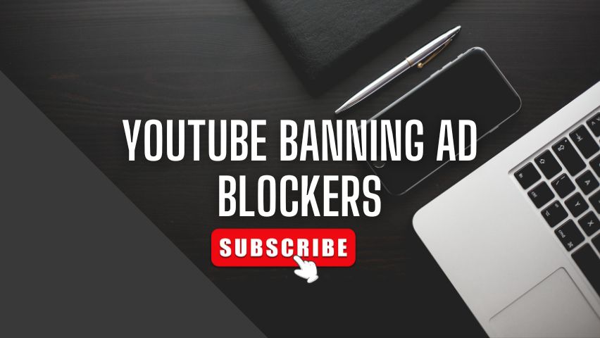 youtube-banning-ad-blockers